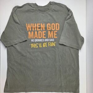 Unbranded Funny Graphic T-Shirt Olive Green When God Made Me Mens 2XL Cotton